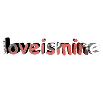 loveismine11